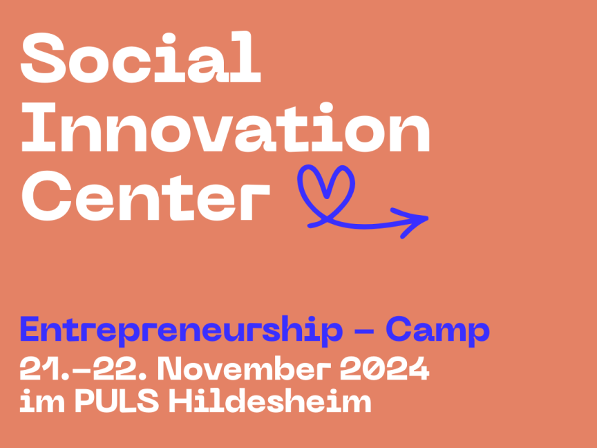 Social Innovation Camp - Entrepreneurship-Camp 21.-22. November 2024 im PULS Hildesheim